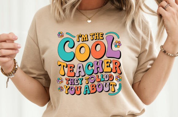 I m the Cool Teacher They Told You About Graphics