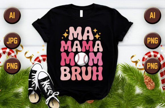 Ma Mama Mom Bruh T-Shirt Vector Graphics