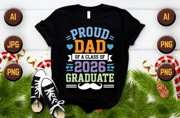 Proud Dad of a Class of 2026 Graduate Graphics
